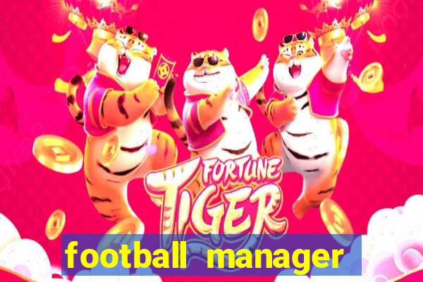 football manager 2021 touch 21.4.0 apk